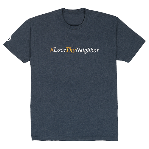 Love Thy Neighbor Shirt